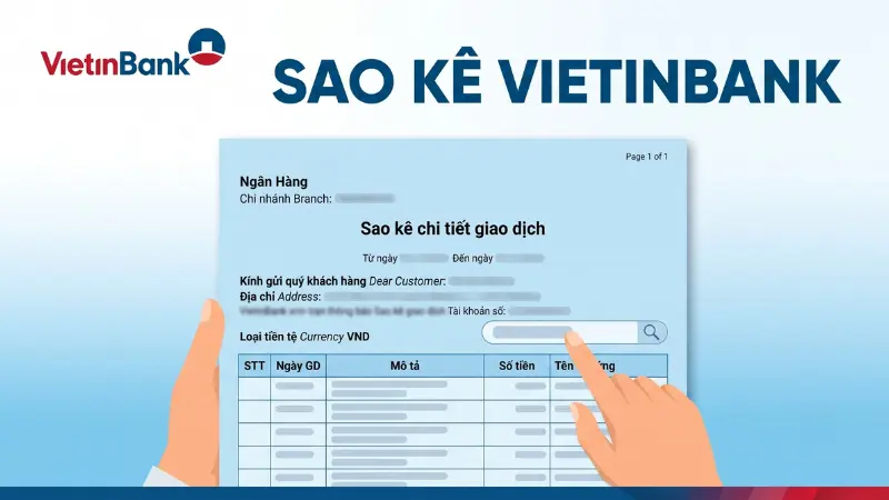 Một bản sao kê VietinBank tiêu chuẩn bắt buộc phải hiển thị đầy đủ thông tin số dư hiện tại và chi tiết từng giao dịch phát sinh.