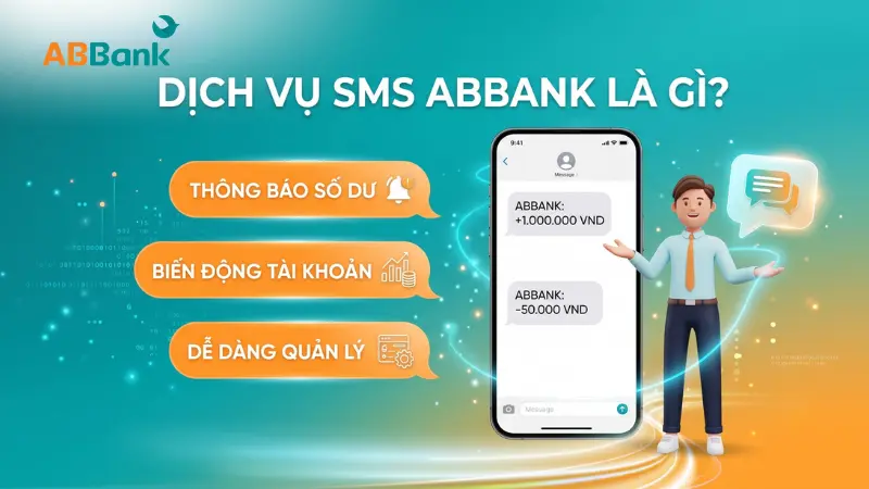 Hướng dẫn chi tiết cách đăng ký, hủy và biểu phí dịch vụ SMS Banking ABBank
