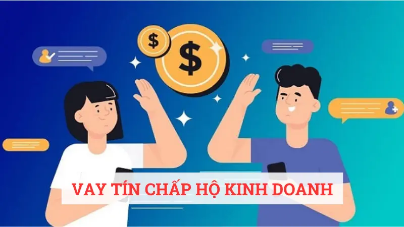 Infographic tổng quan vay tín chấp hộ kinh doanh.