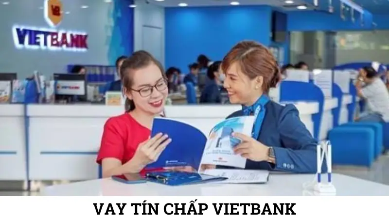 Vay tín chấp VietBank hạn mức tối đa 500 triệu đồng.